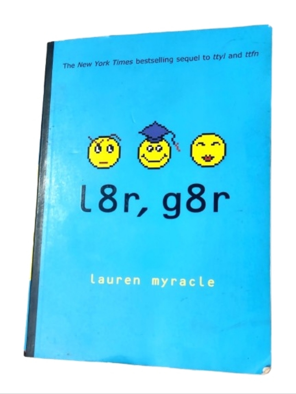 L8r, G8r: Internet Girls by Lauren Myracle (2008)
